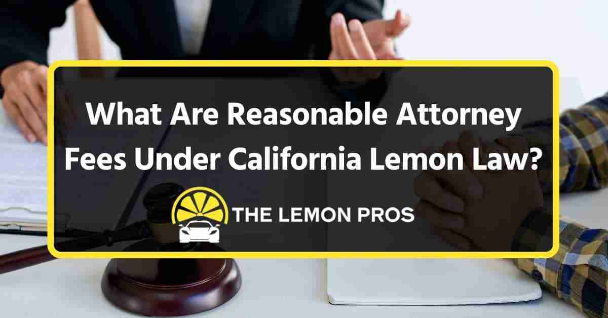what are reasonable attorney fees under california lemon law beverly hills