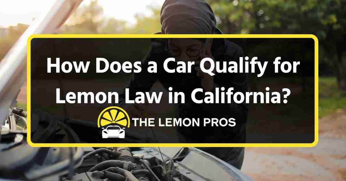 how does a car qualify for lemon law in california beverly hills