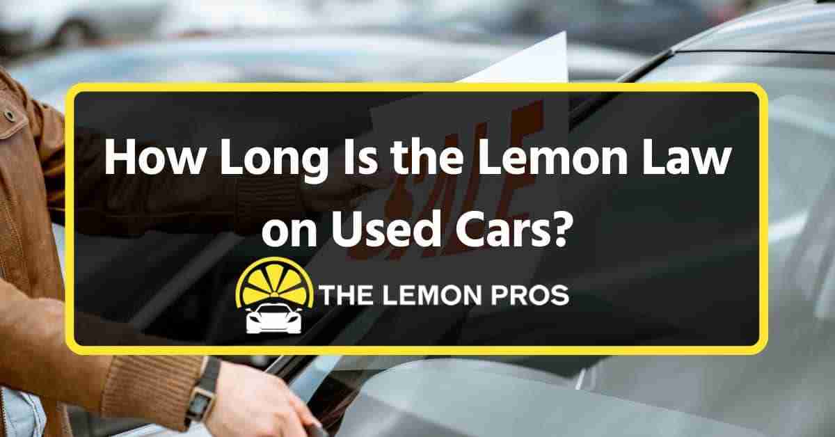 how long is the lemon law on used cars beverly hills