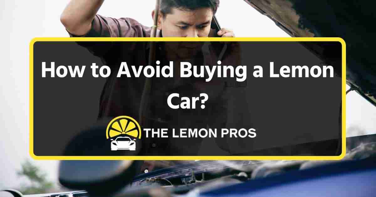 how to avoid buying a lemon car beverly hills