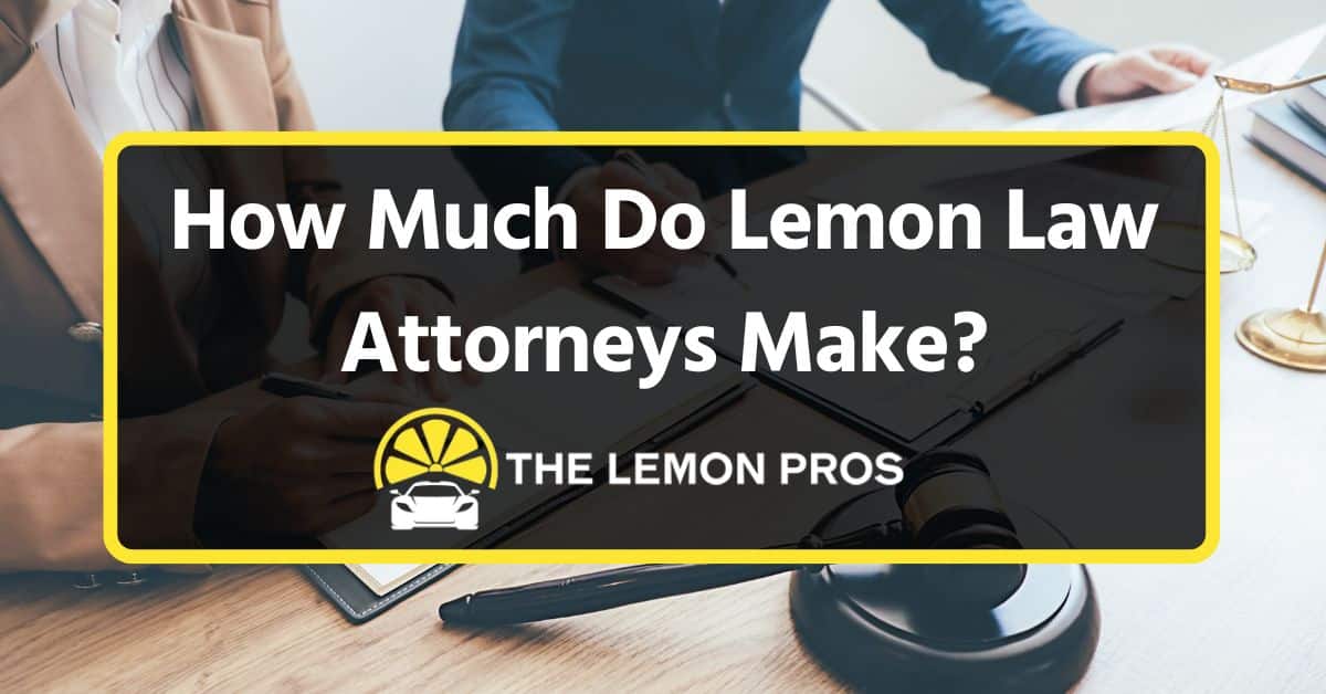 how much do lemon law attorneys make