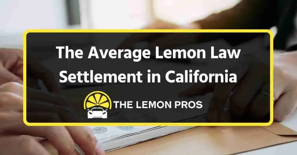 the average lemon law settlement in california beverly hills