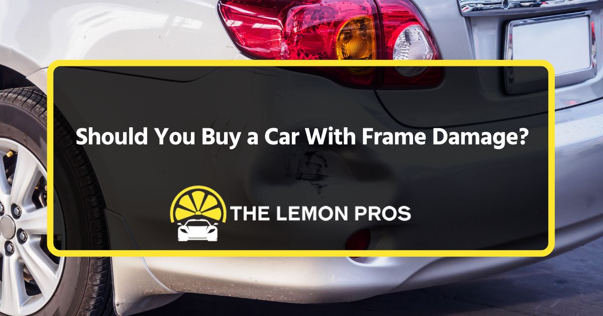 should you buy a car with frame damage?