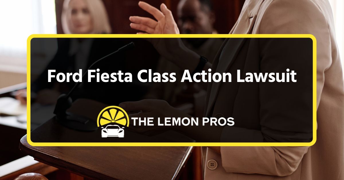 ford fiesta class action lawsuit
