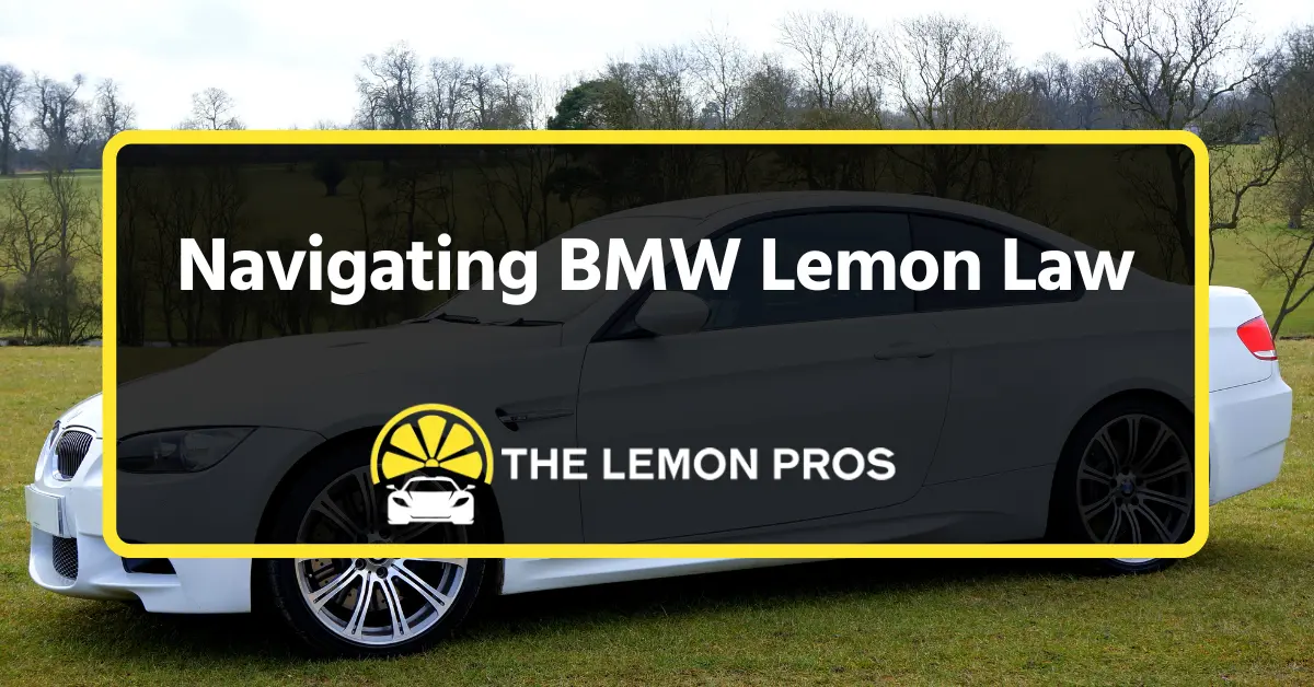White BMW sports car parked on grass with trees in the background and a graphic overlay reading Navigating BMW Lemon Law – The Lemon Pros.